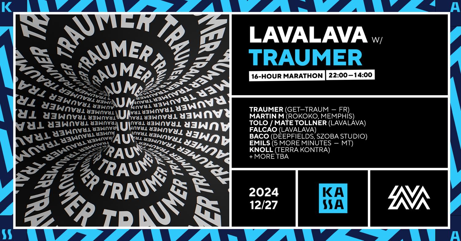 Lavalava With Traumer — 16-Hour Marathon