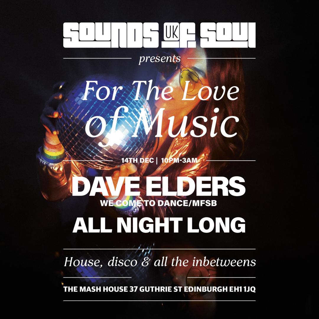 Sounds Of Soul Uk 'For The Love Of Music' Wt Dave Elders