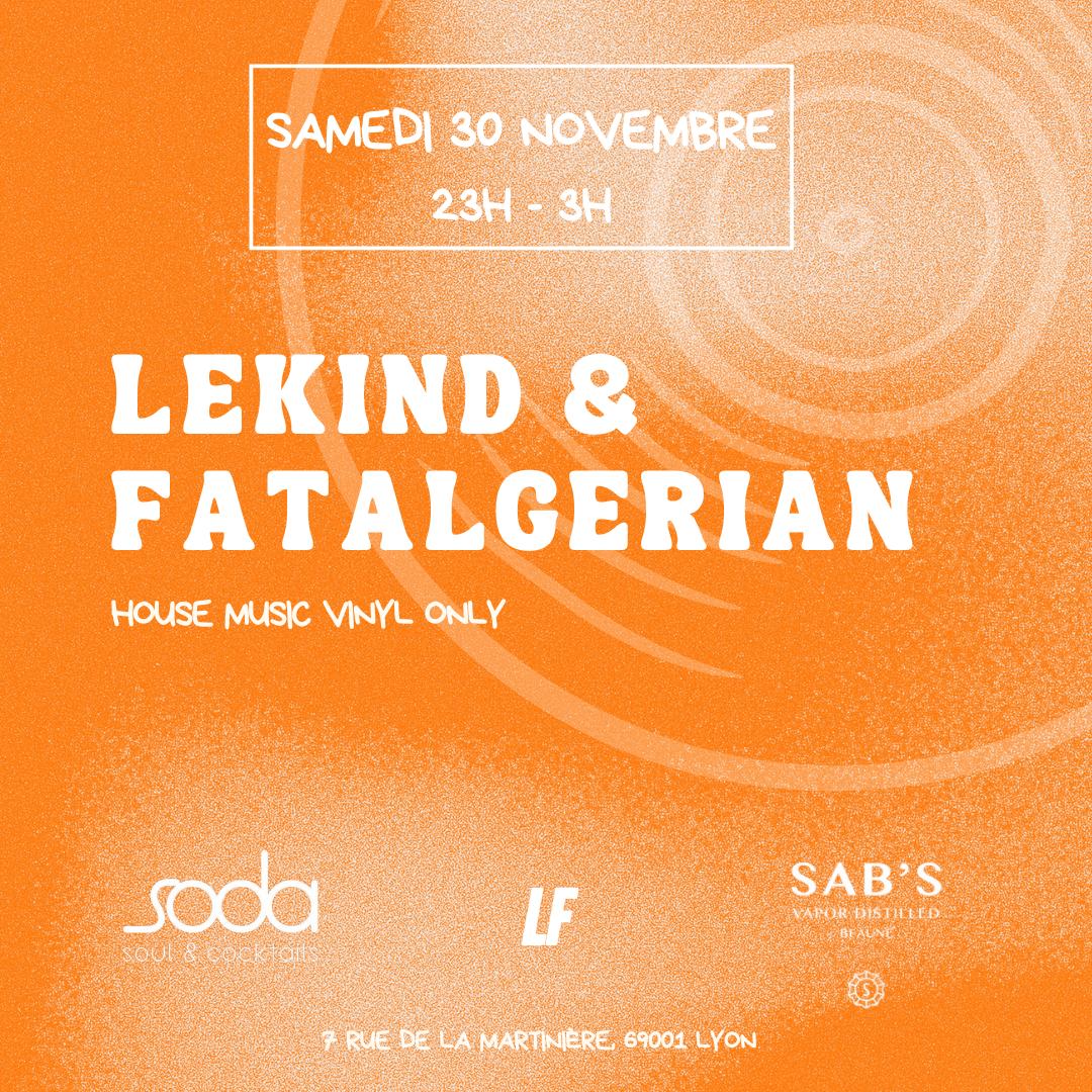 Lekind & Fatalgerian X Soda Bar