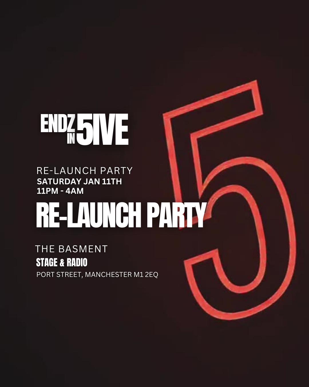 Endz In 5Ive (Re-Launch Party)