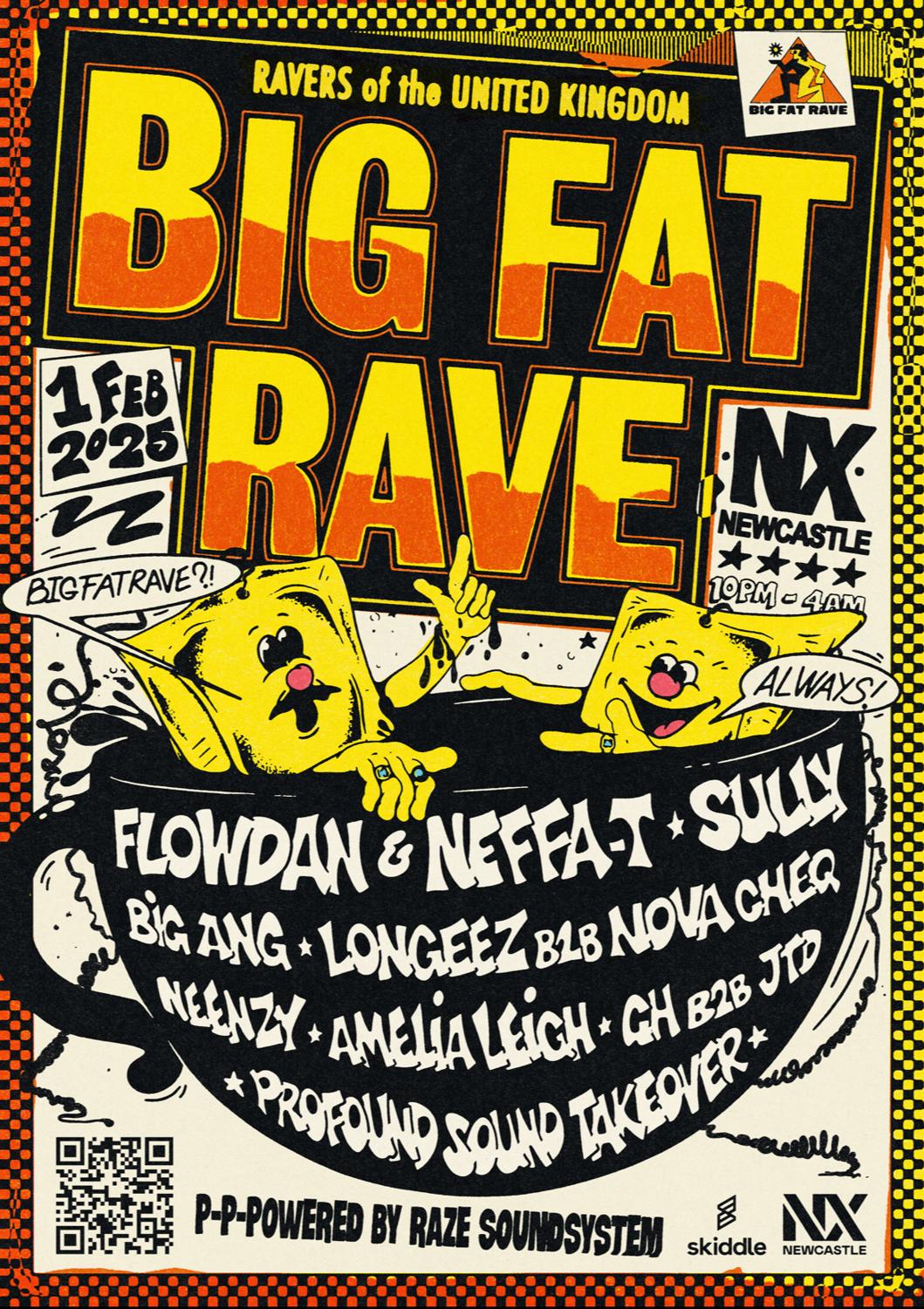 Big Fat Rave: Flowdan, Sully, Neffa-T, Big Ang, Longeez, Nova Cheq /Powered By Raze Soundsystem