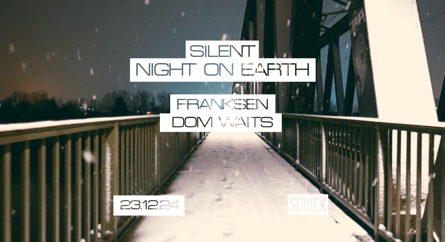 (Silent) Night On Earth: Franksen · Dom Waits