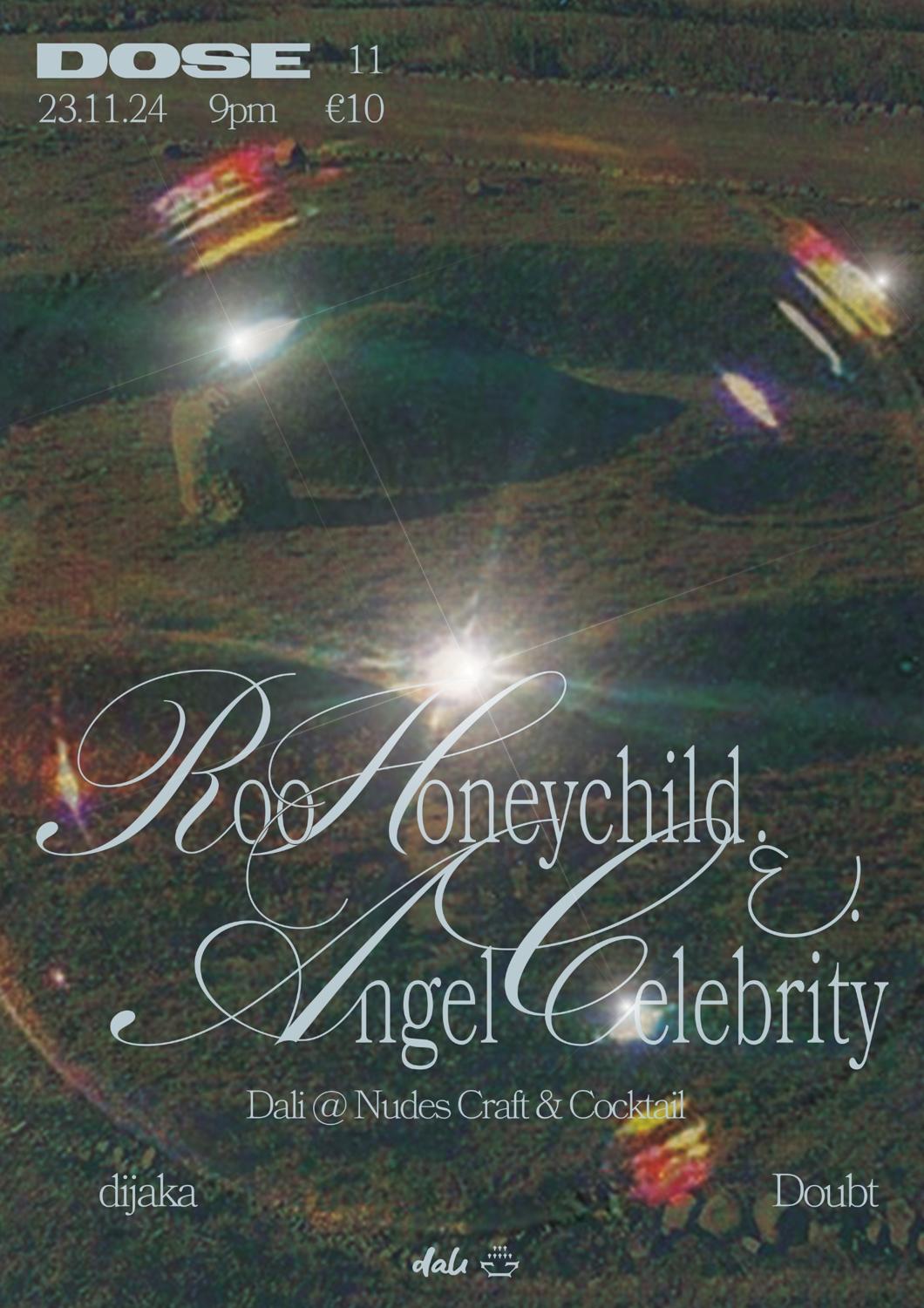 Dose: Roo Honeychild & Angel Celebrity / Doubt / Dijaka