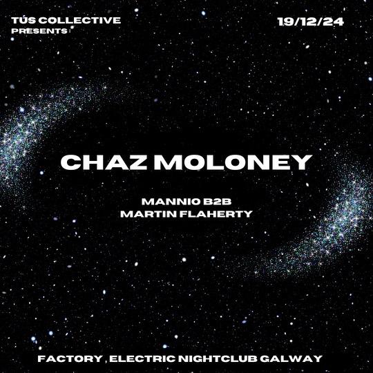 Tús Collective Presents: Chaz Moloney