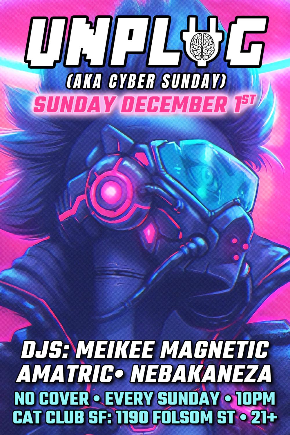 Unplug: Free Dark Electronic Music Party W/Djs: Meikee Magnetic, Amatric, Nebakaneza