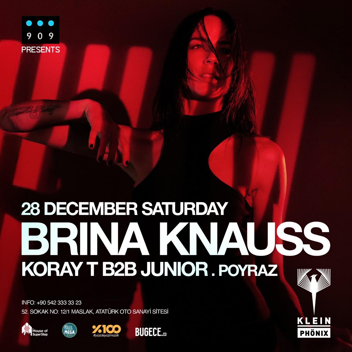 Brina Knauss + Koray T B2B Junior + Poyraz // 909 Presents