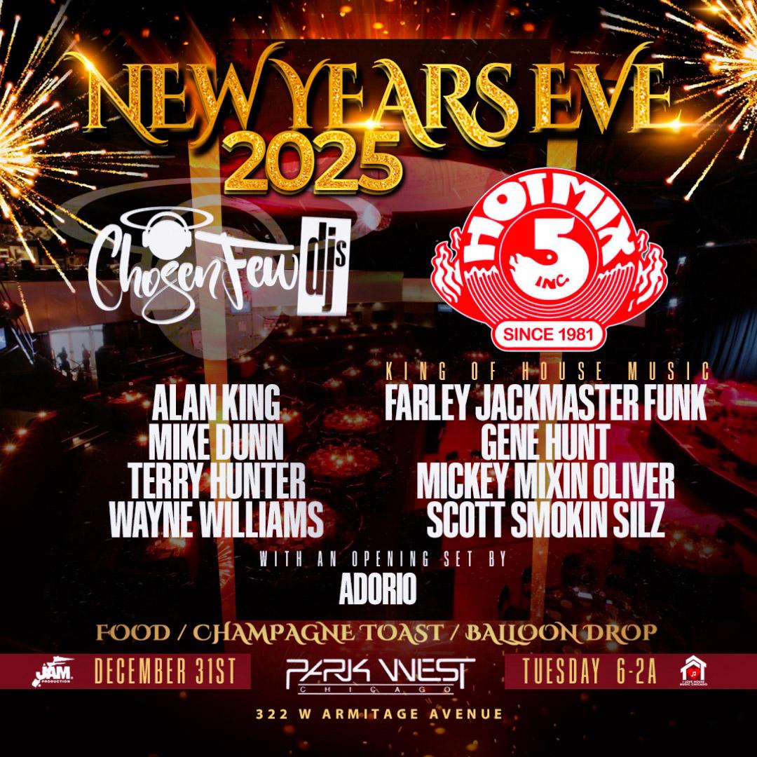 A Massive House Music New Years Eve With The Chosen Few Djs & The Hot Mix 5