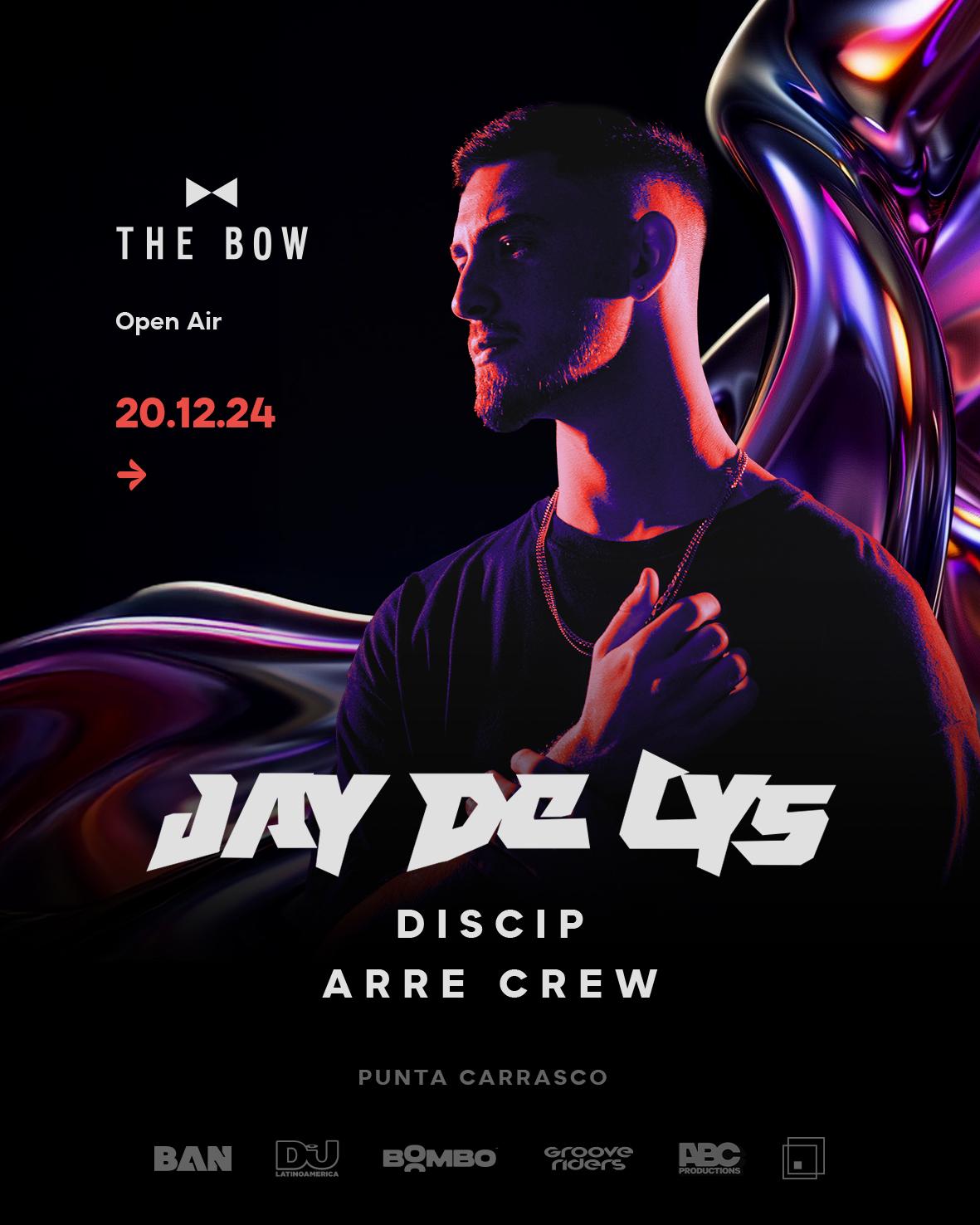 The Bow Pres.: Jay De Lys