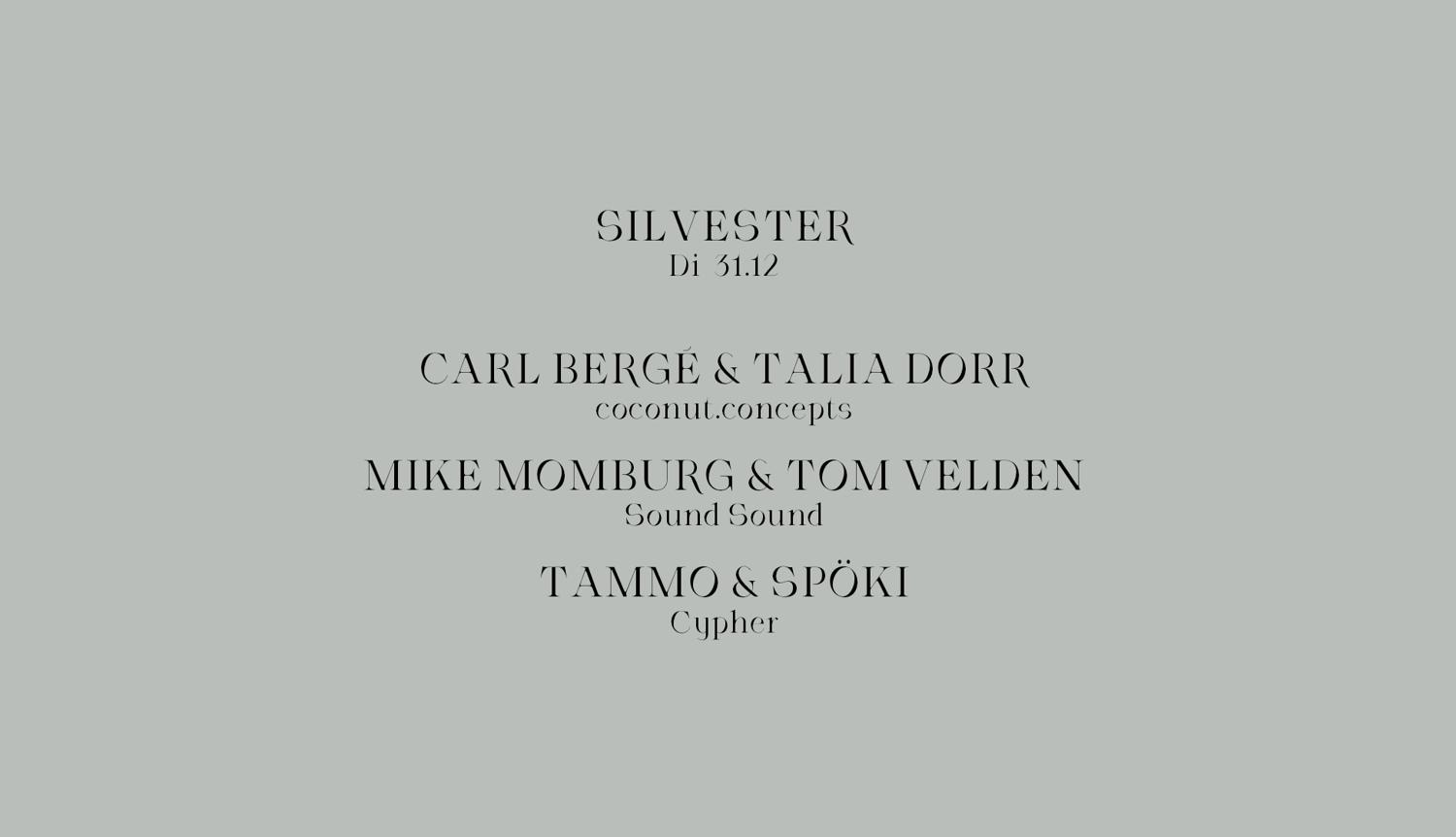 Silvester With Carl Bergé & Talia Dorr, Mike Momburg & Tom Velden, Tammo & Spöki