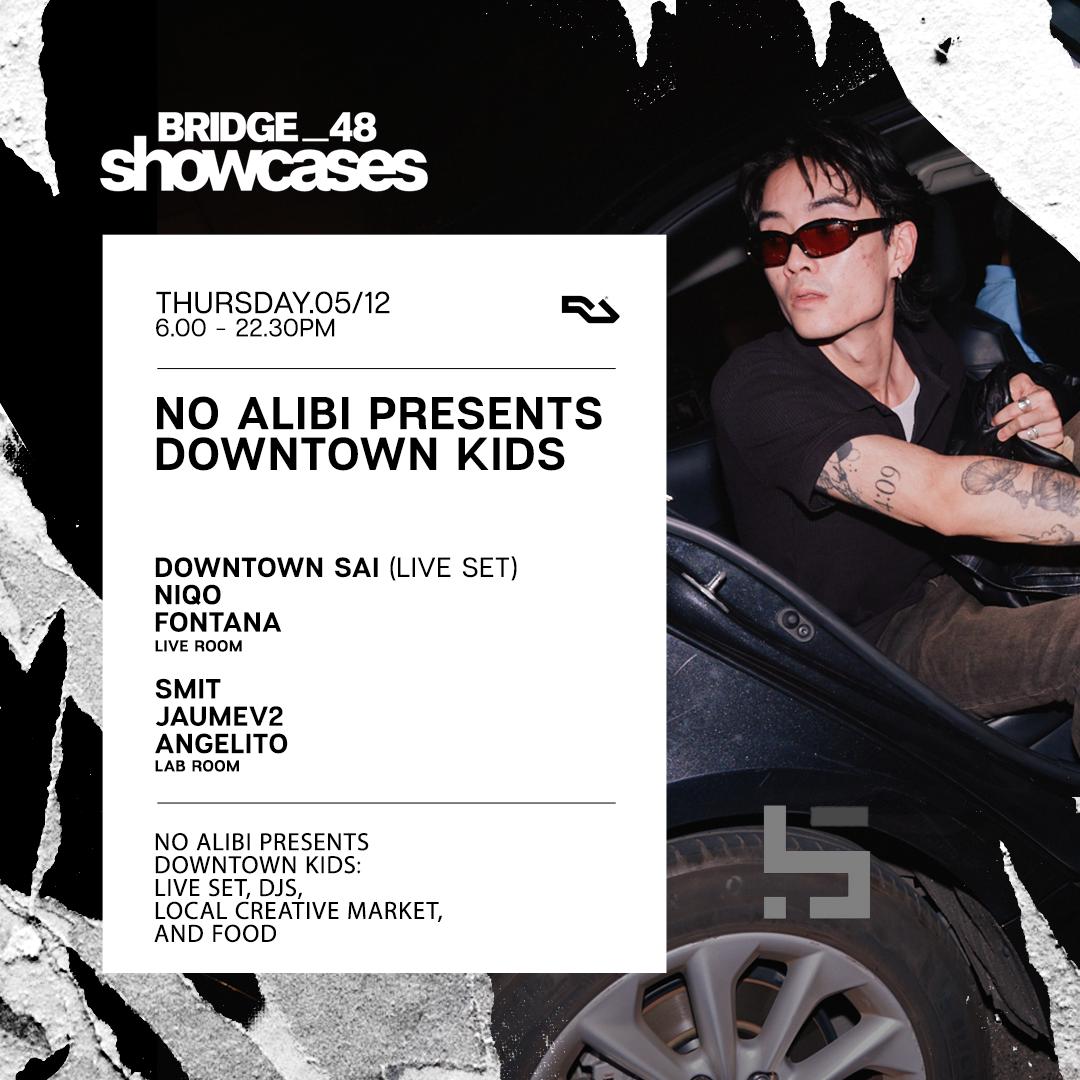 Bridge_48 Showcase Feat. No Alibi Presents Downtown Kids