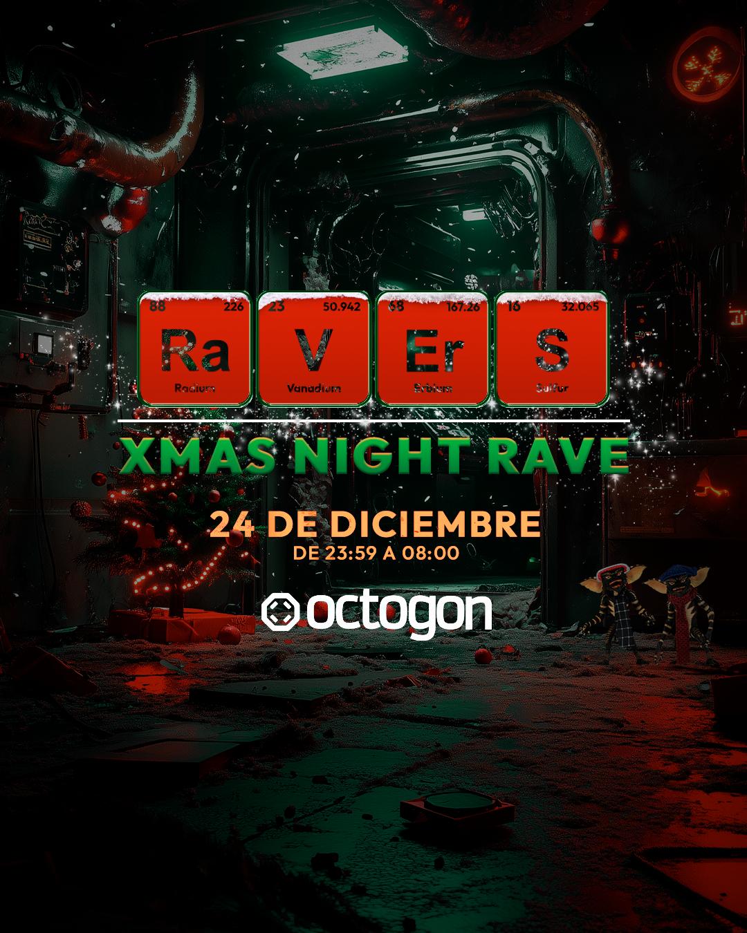 Ra.V.Er.S Christmas Night Rave - Headliner + Halien + Germán Agudo + Mvpdj + Ro Duarte