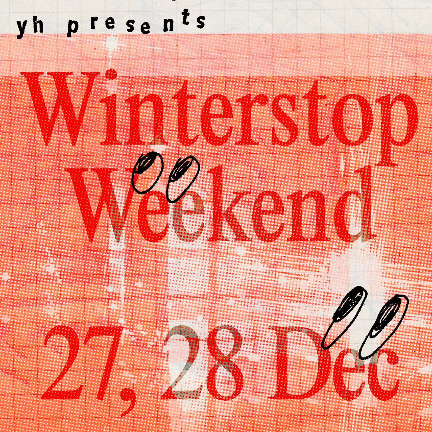 Winterstop Weekender Pt.1