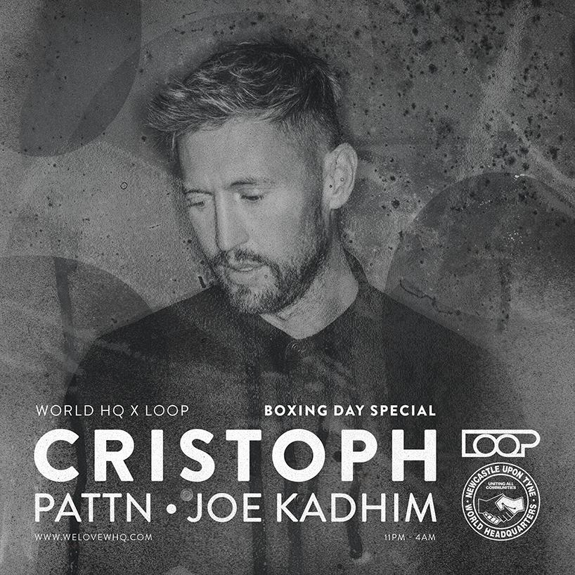 World Hq & Loop Present Cristoph - Boxing Day