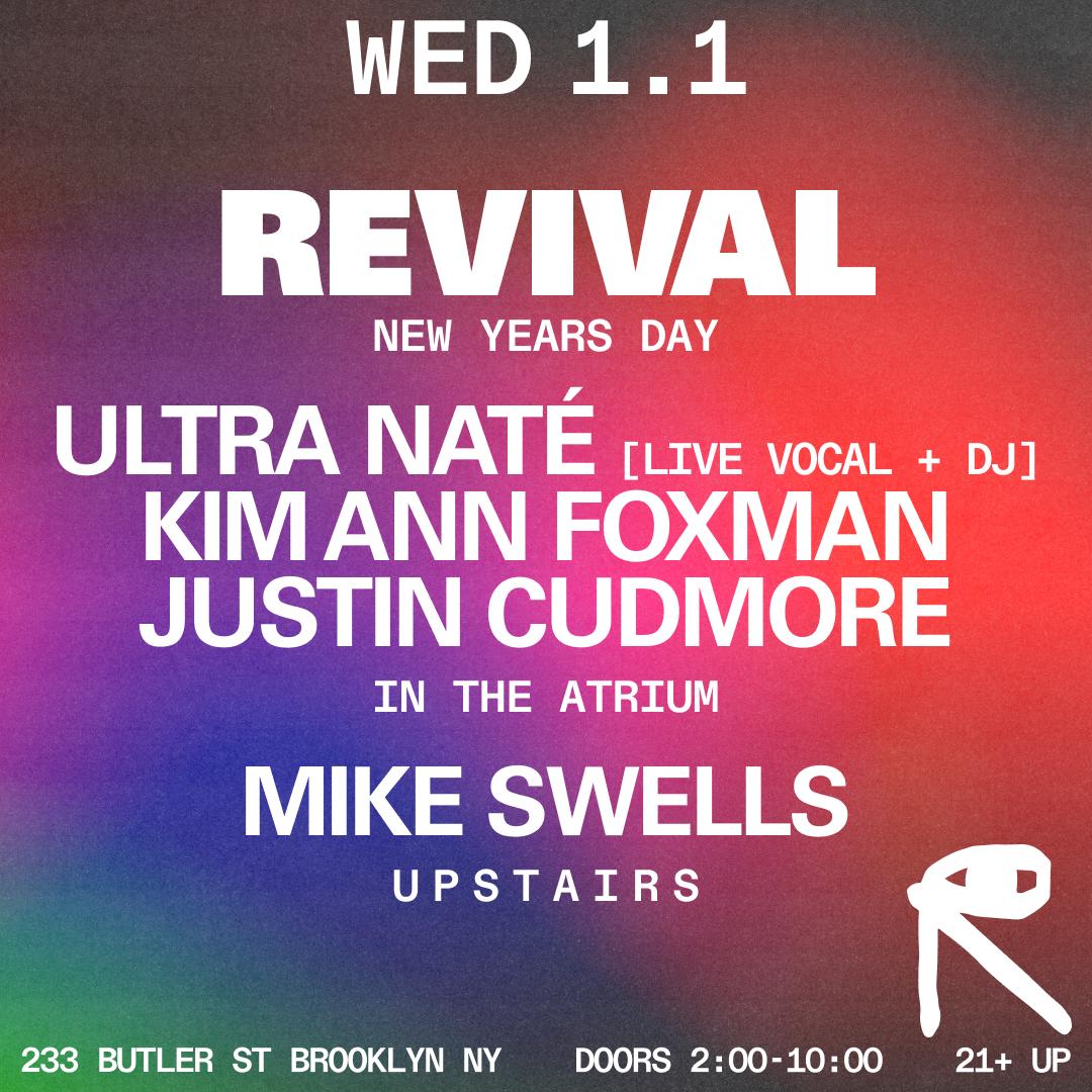 Revival: New Year'S Day W/ Ultra Naté + Kim Ann Foxman + Justin Cudmore + Mike Swells