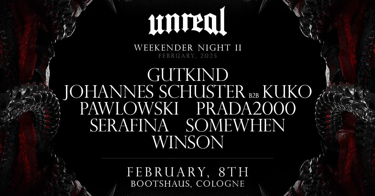 Unreal Weekender Night Ii - Somewhen, Winson, Pawlowski, Kuko