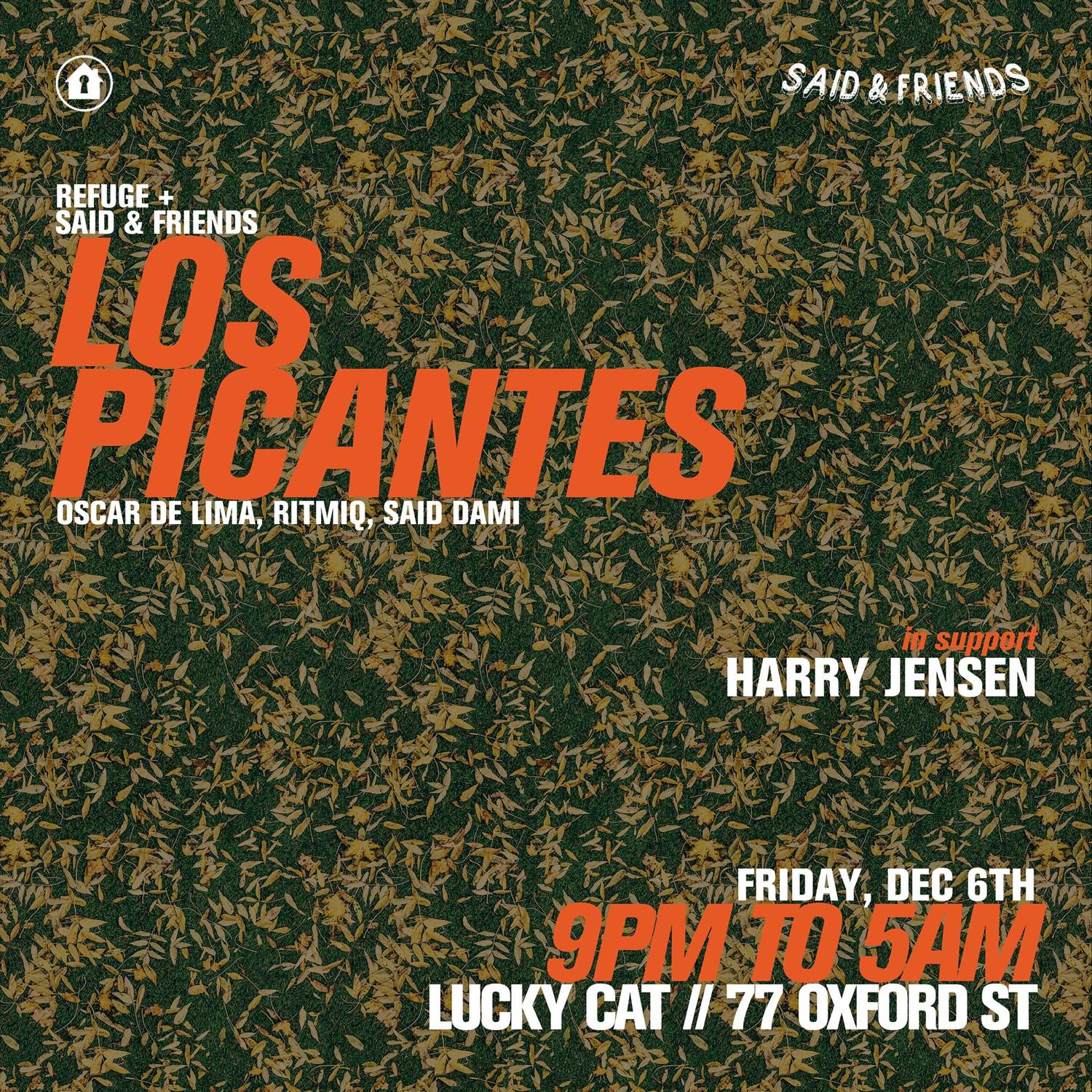 Refuge + Said & Friends Present Los Picantes