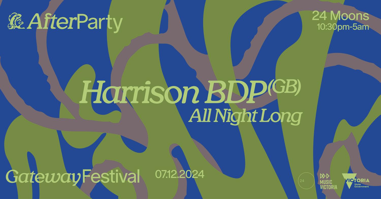 Gateway Festival Afterparty: Harrison Bdp (All Night Long)