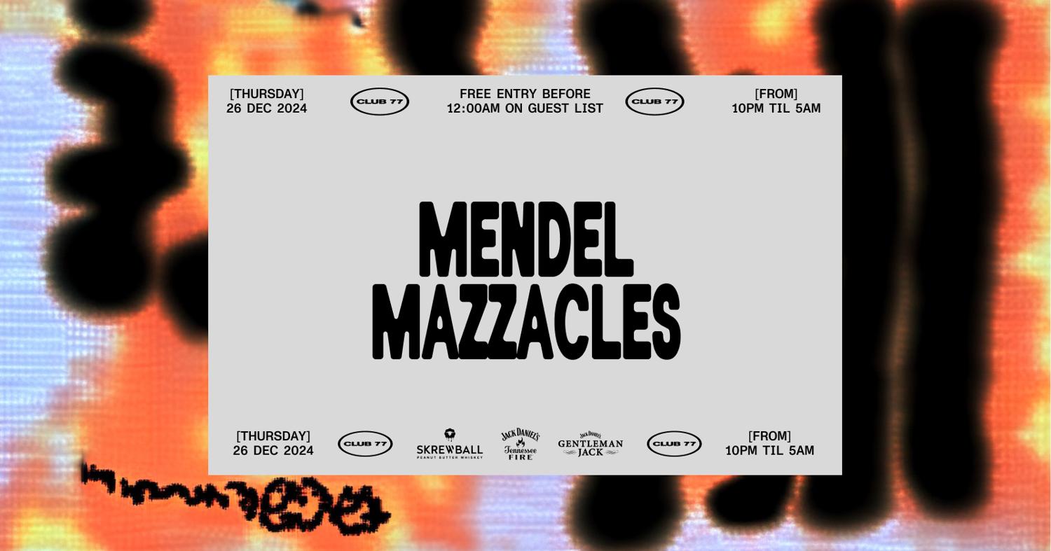 Thursdays At 77: Mendel, Mazzacles