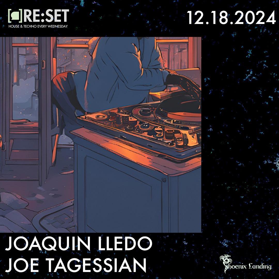 Re:Set With Joaquin Lledo & Joe Tagessian