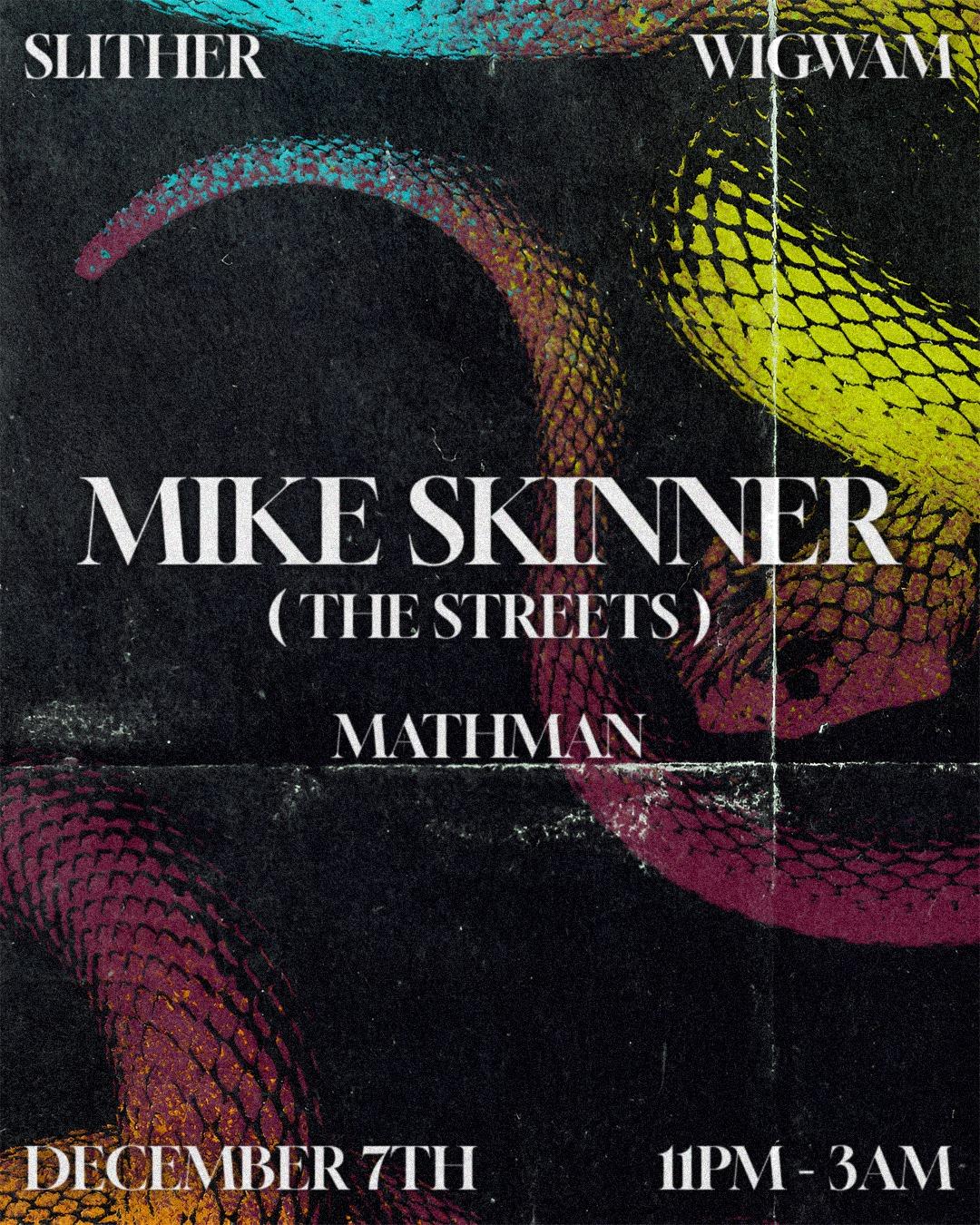 Slither:Mike Skinner