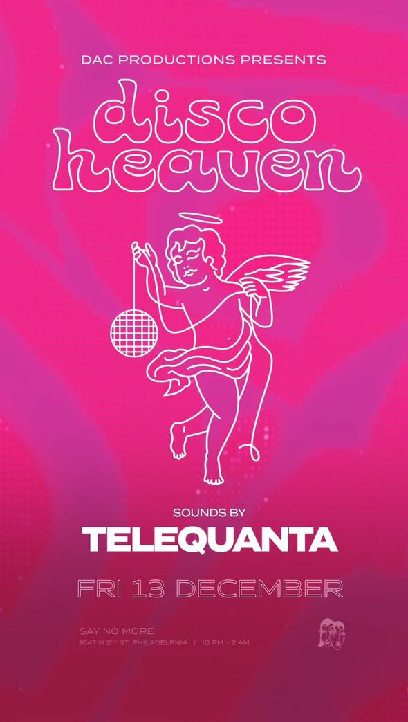 Dac Productions Presents: Disco Heaven With Telequanta