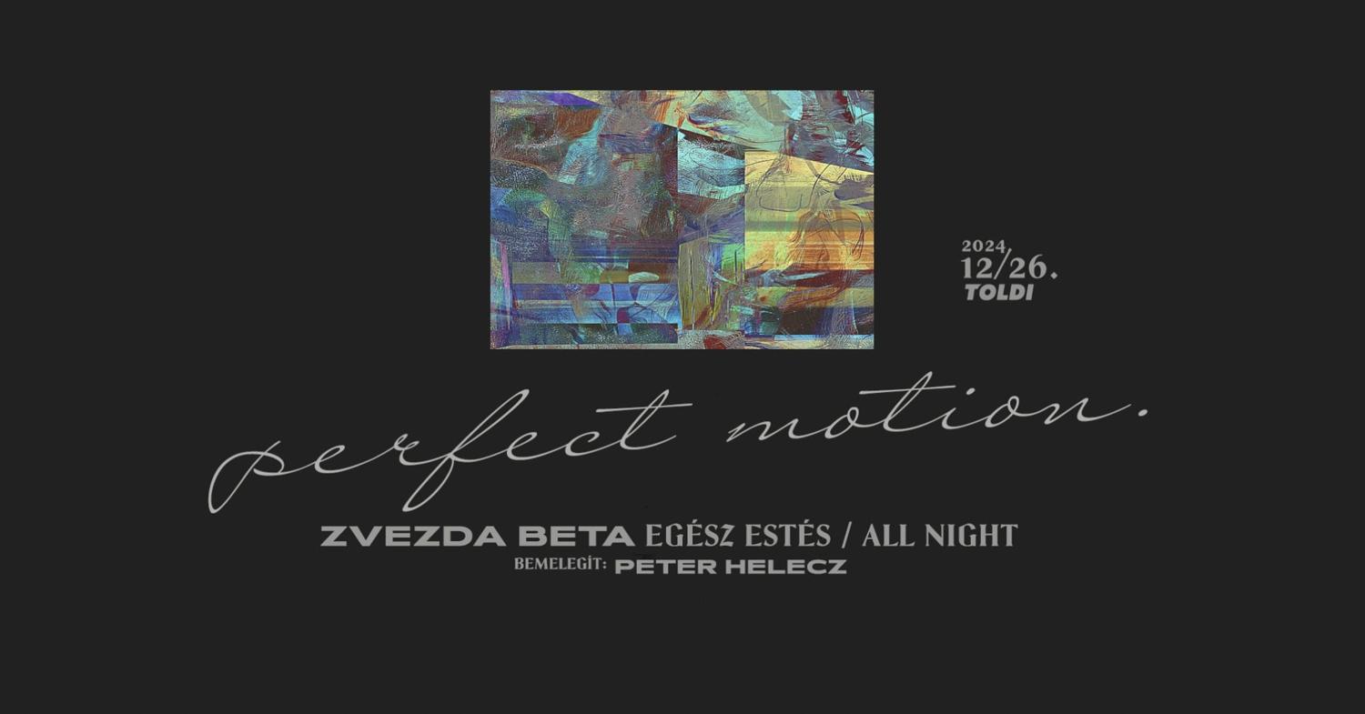 Perfect Motion: Zvezda Beta All Night Long