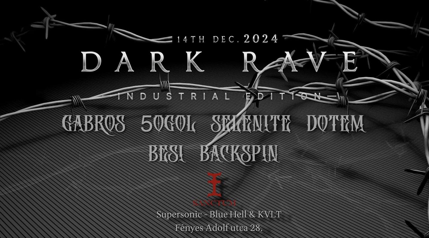 Dark Rave / Gabros / 5Ogol / Selenite / Dotem / Besi / Backspin