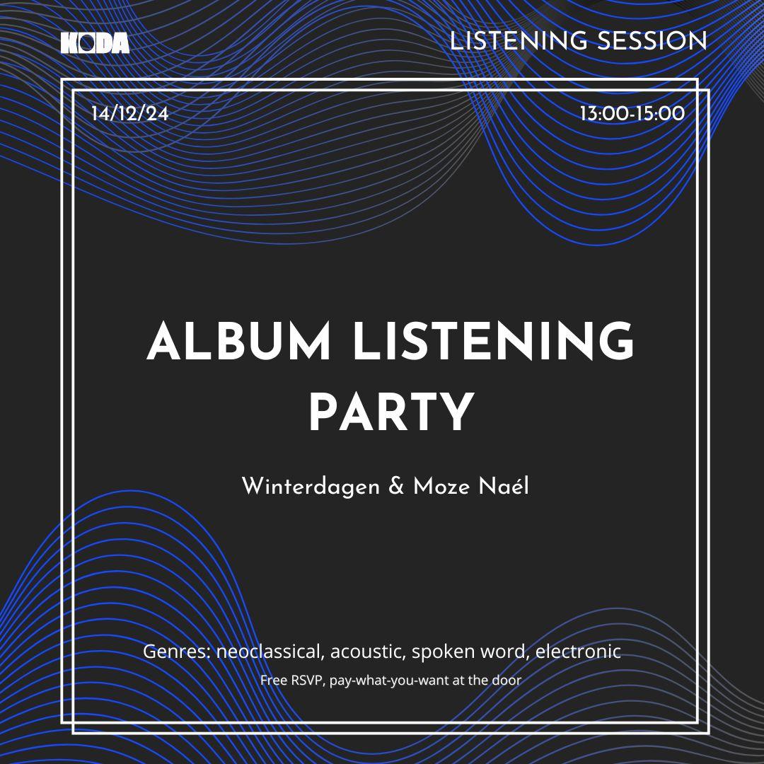 Winterdagen & Moze Naél Album Listening Party