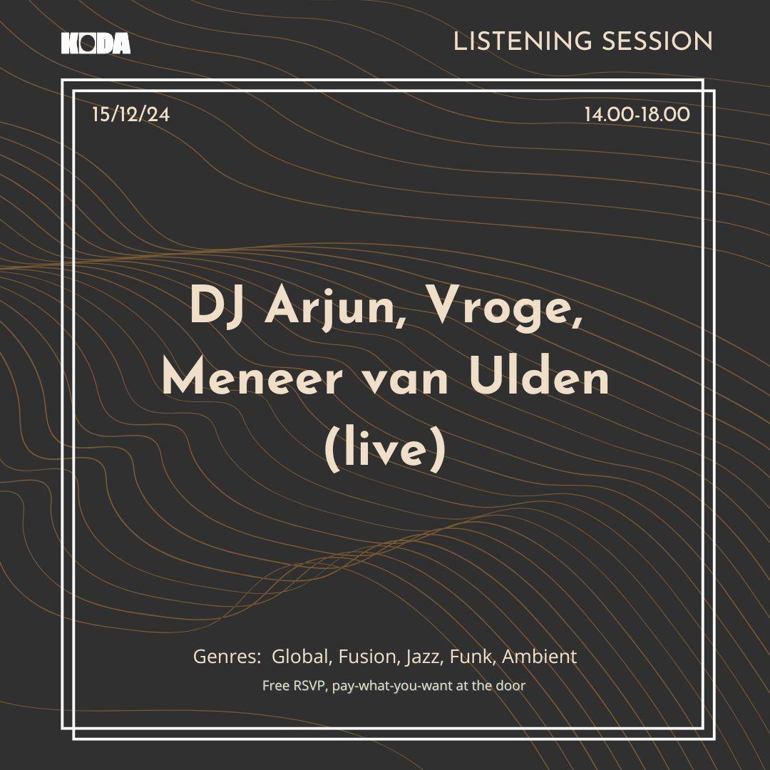 Dj Arjun, Vroge, Meneer Van Ulden (Live)