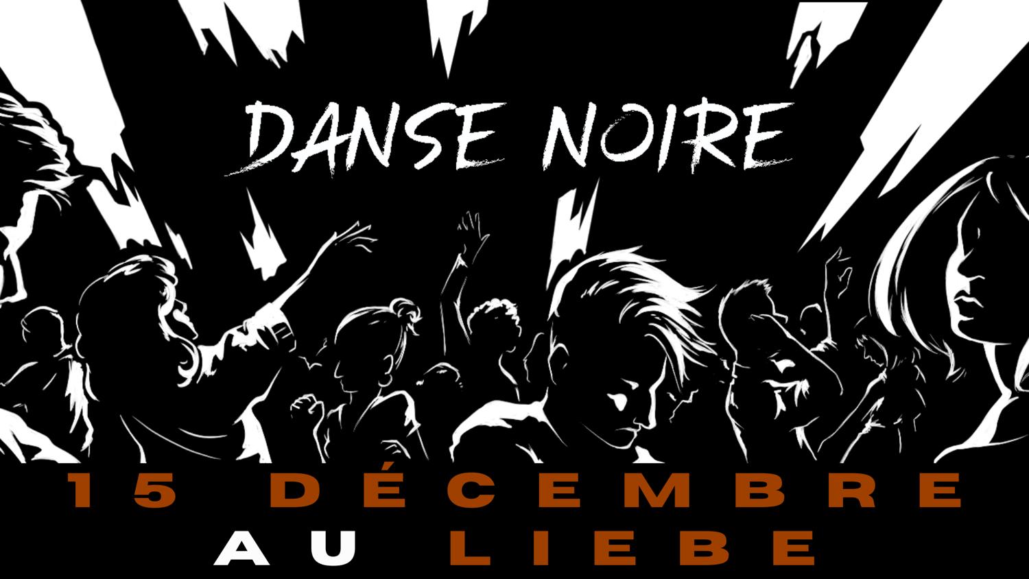 Danse Noire X Liebe