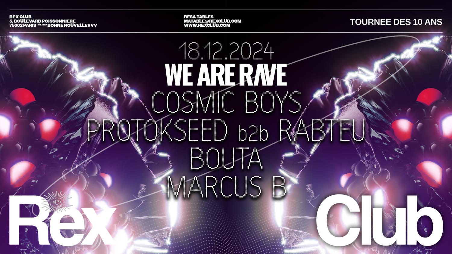 We Are Rave W/ Cosmic Boys, Protokseed B2B Rabteu, Bouta & Marcus B