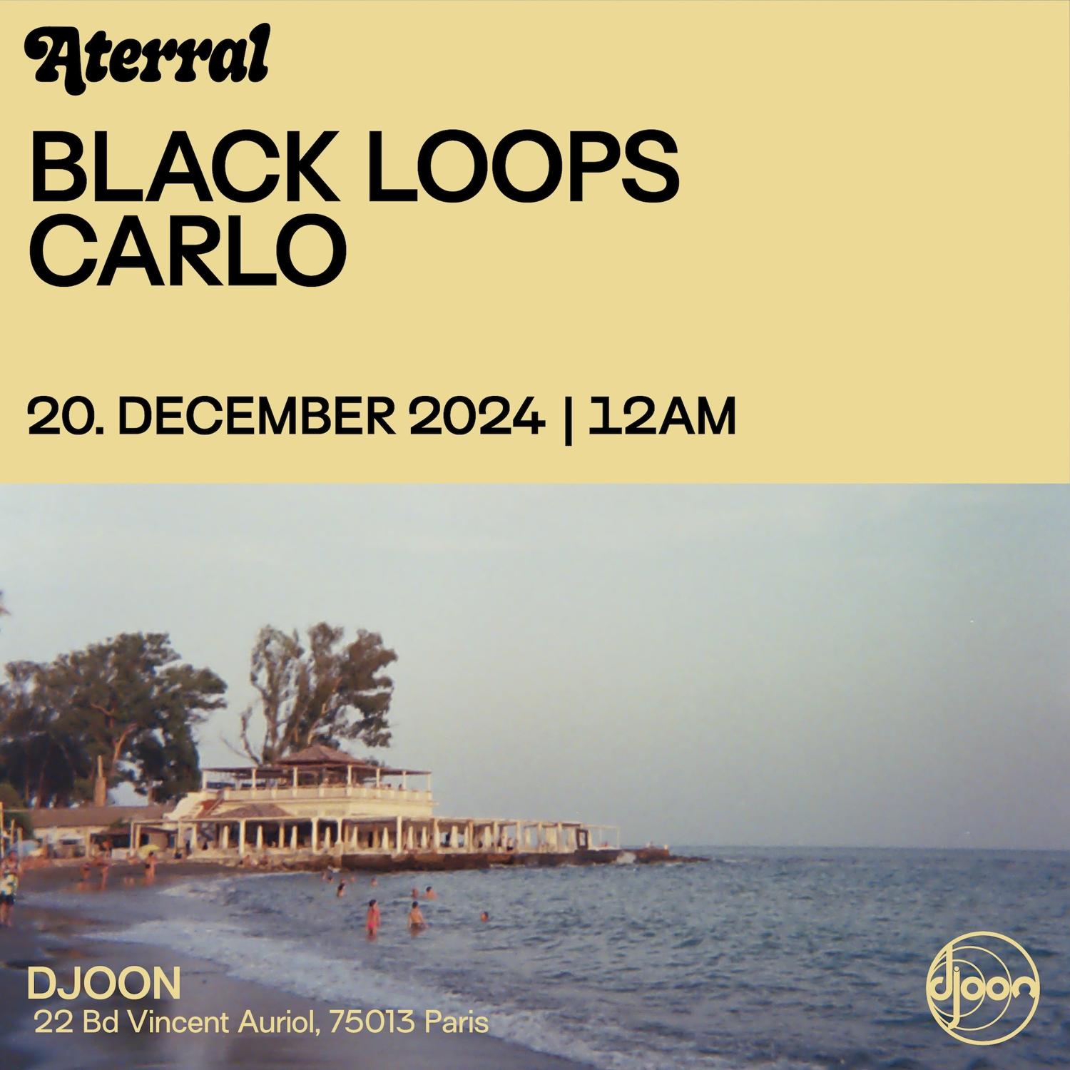 Aterral: Black Loops B2B Carlo All Night Long