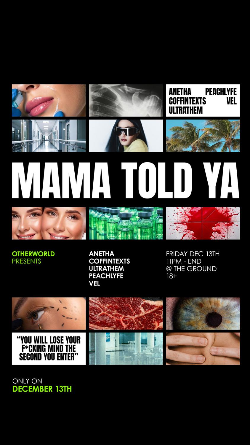 Otherworld Presents: Mama Told Ya