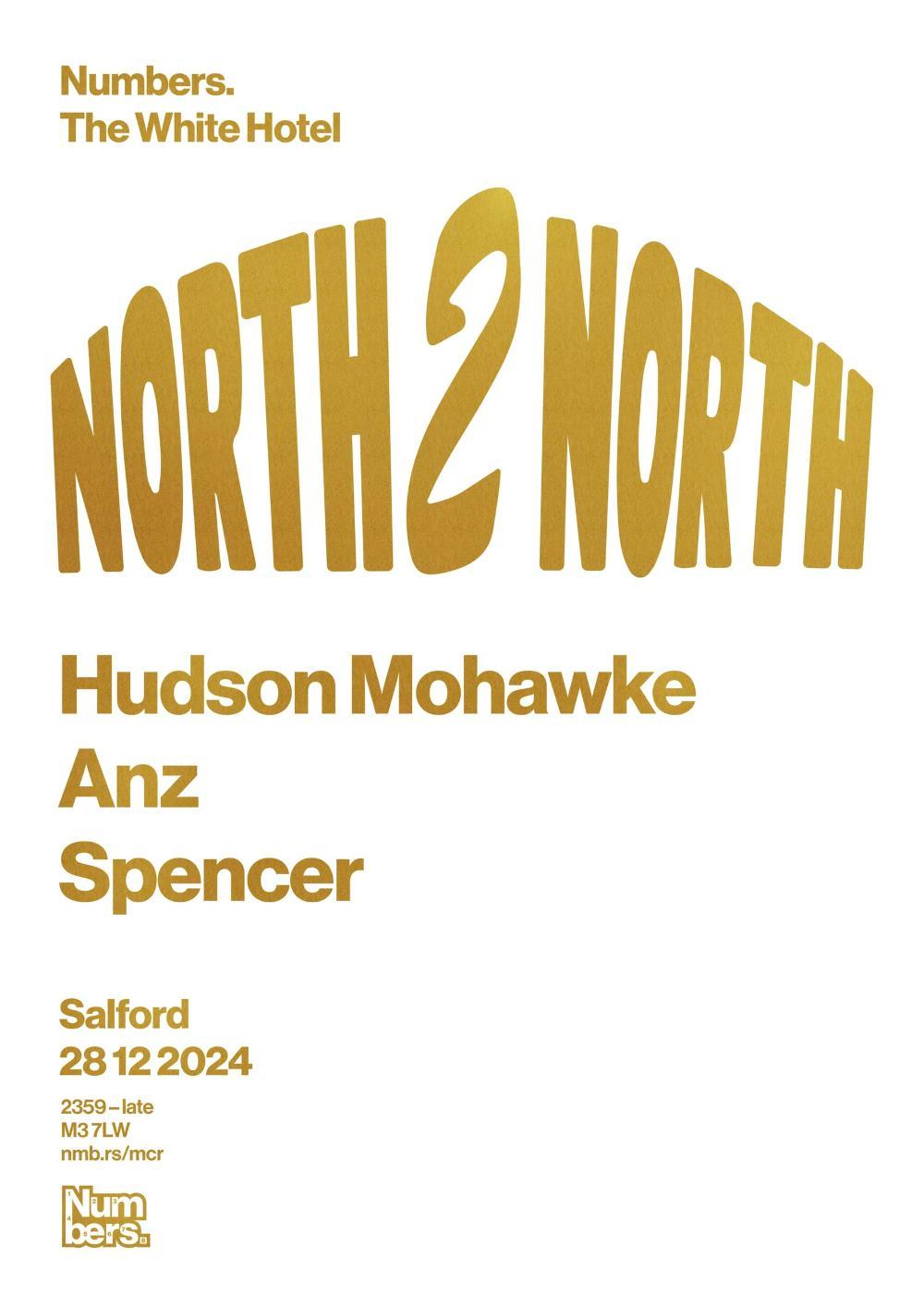 Numbers: Hudson Mohawke / Anz / Spencer