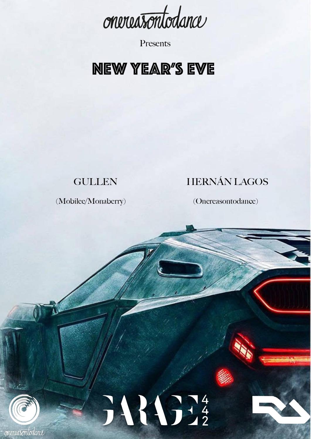 Onereasontodance Pres. New Year'S Eve At Garage442 - Gullen / Hernán Lagos