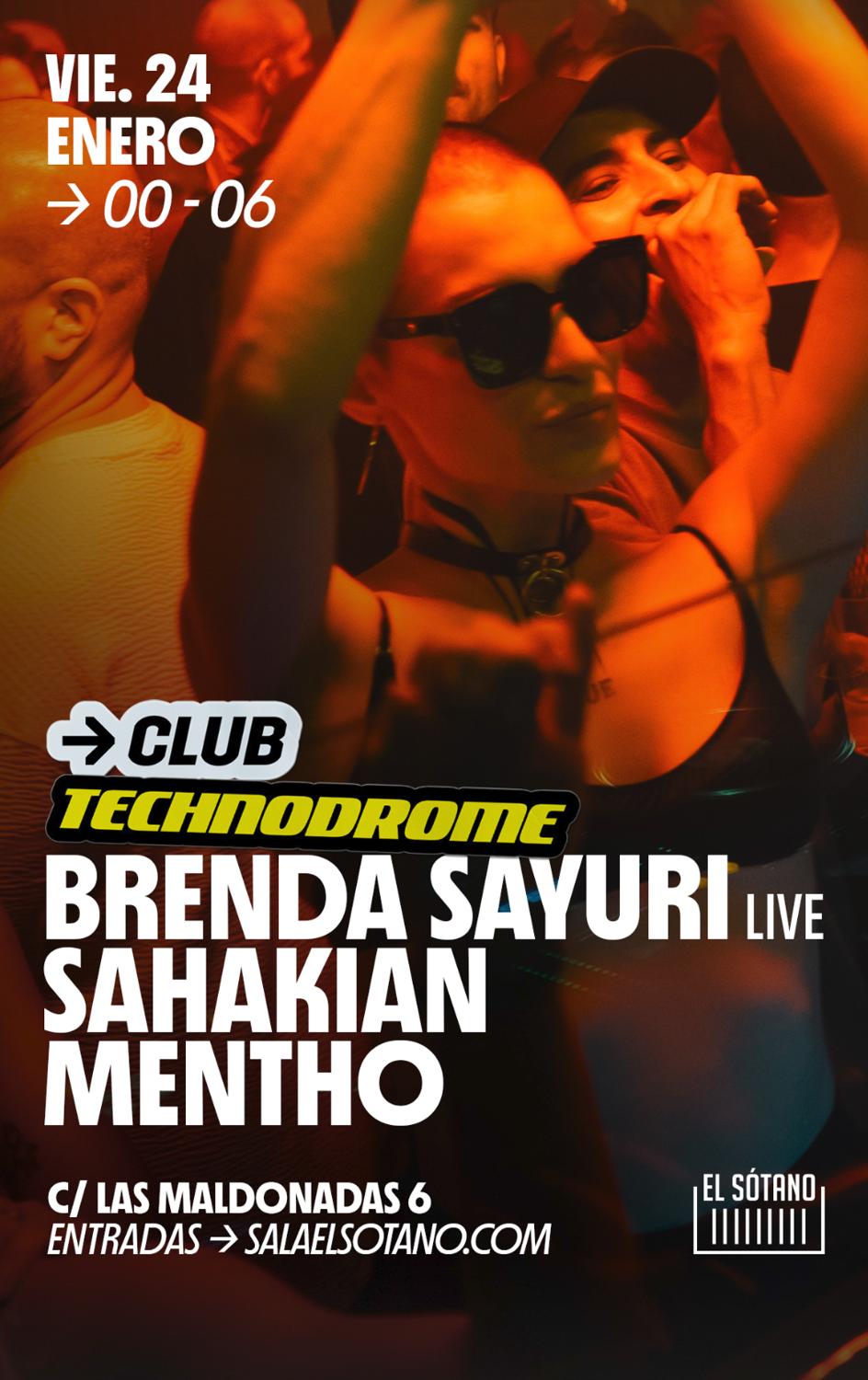 Technodrome: Brenda Sayuri (Live), Sahakian, Mentho