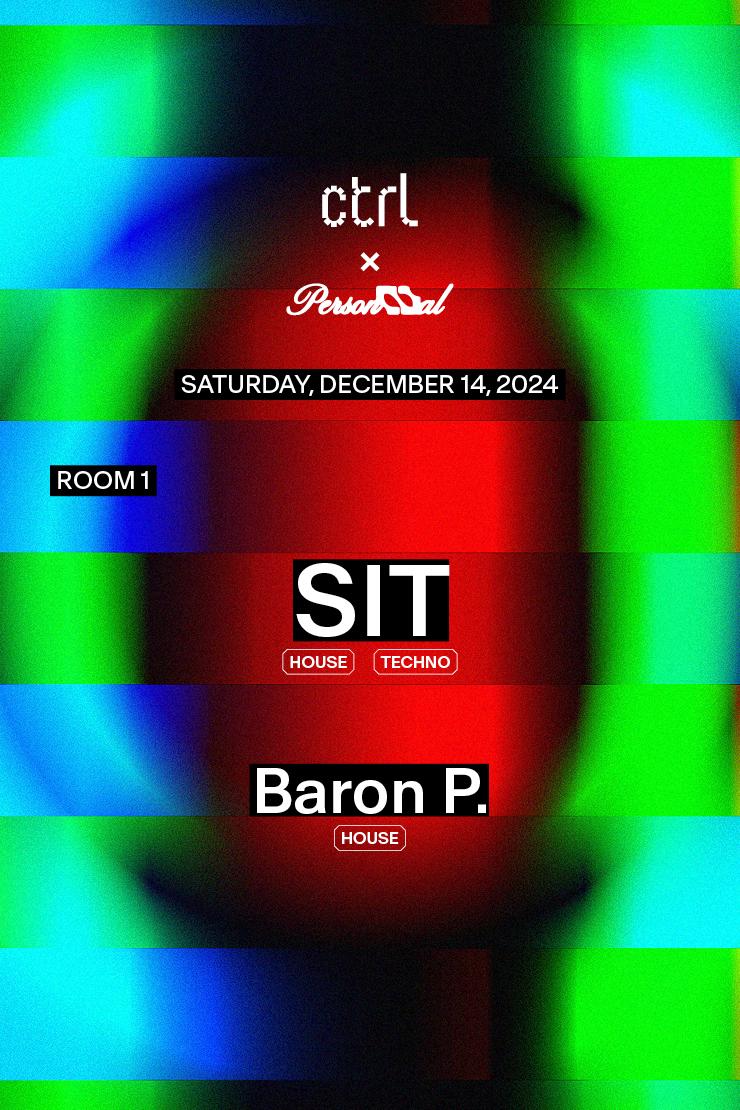 Ctrl X Personnal: Sit, Baron P