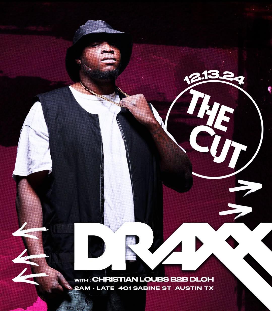 The Cut Atx Feat. Draxx