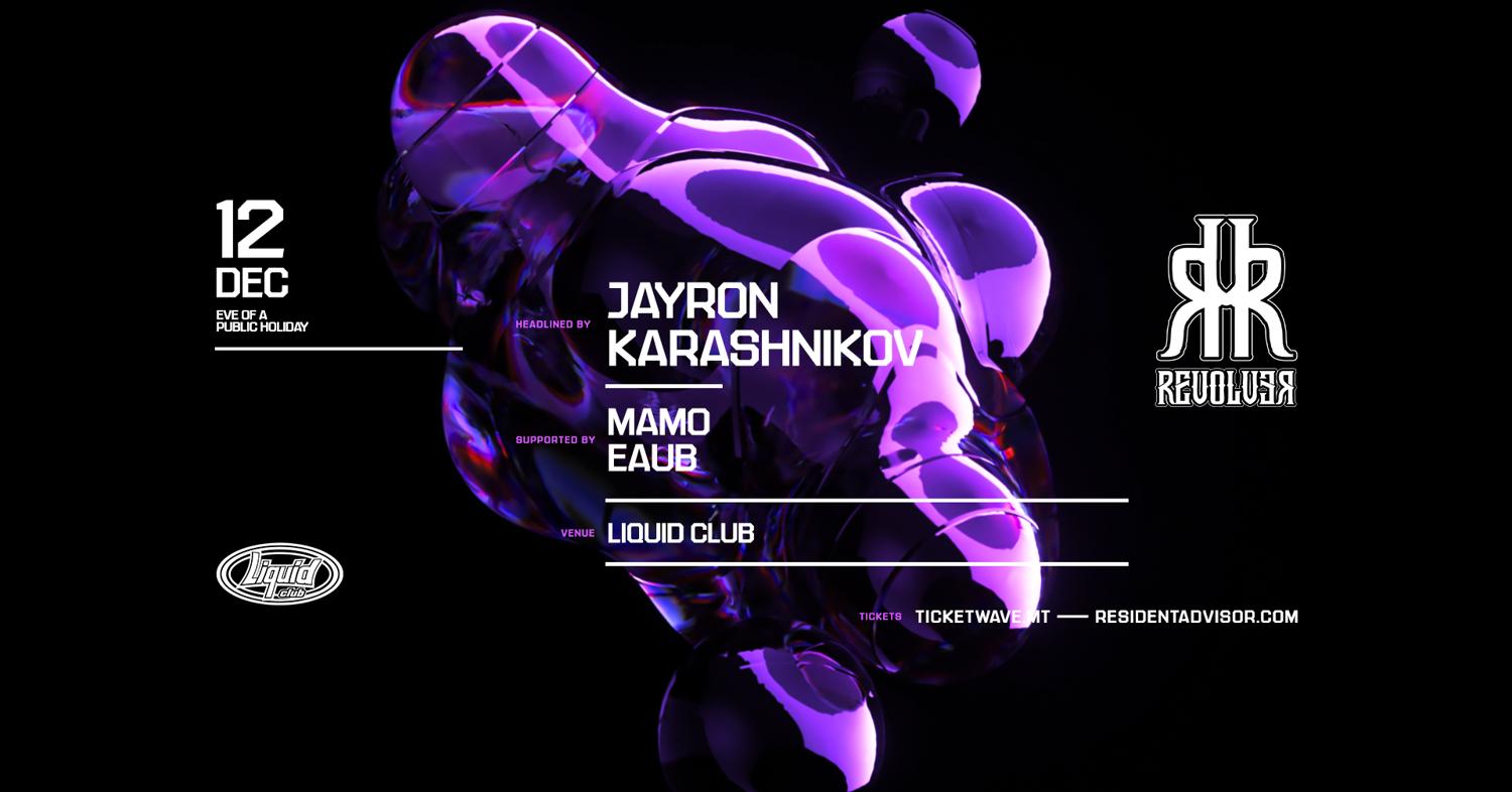 Revolver Pres. Jayron & Karashnikov [Eve Of A Public Holiday]