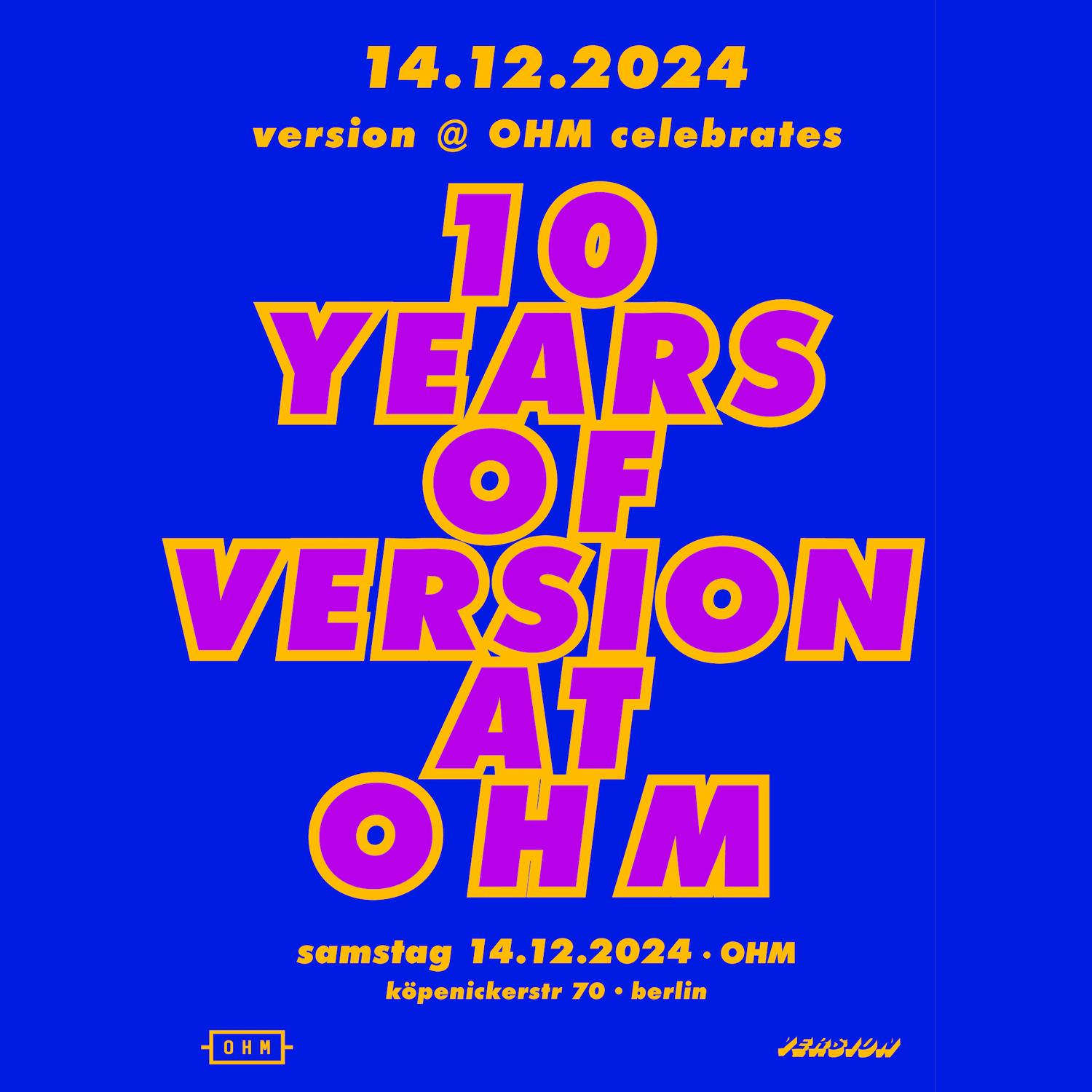 10 Years Of Version At Ohm