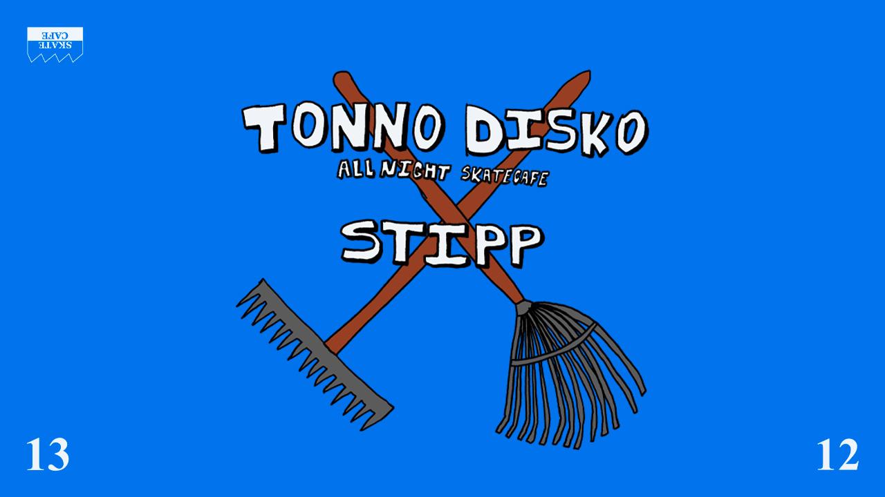 Tonno Disko, Stipp