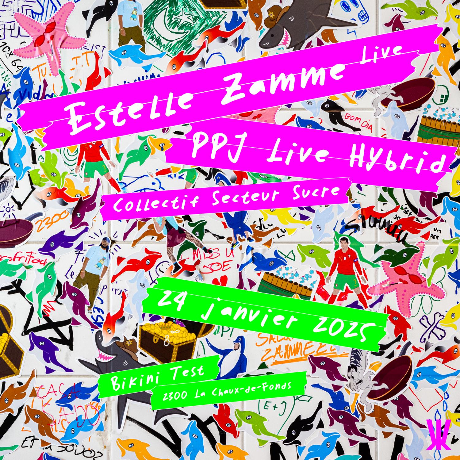 Estelle Zamme (Live) + Ppj Live Hybrid + Collectif Secteur Sucre