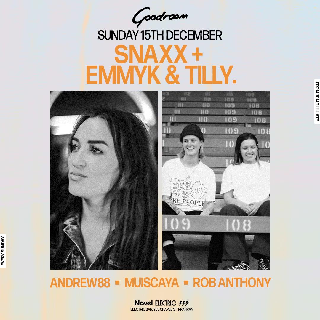 Goodroom With Snaxx + Emmyk & Tilly