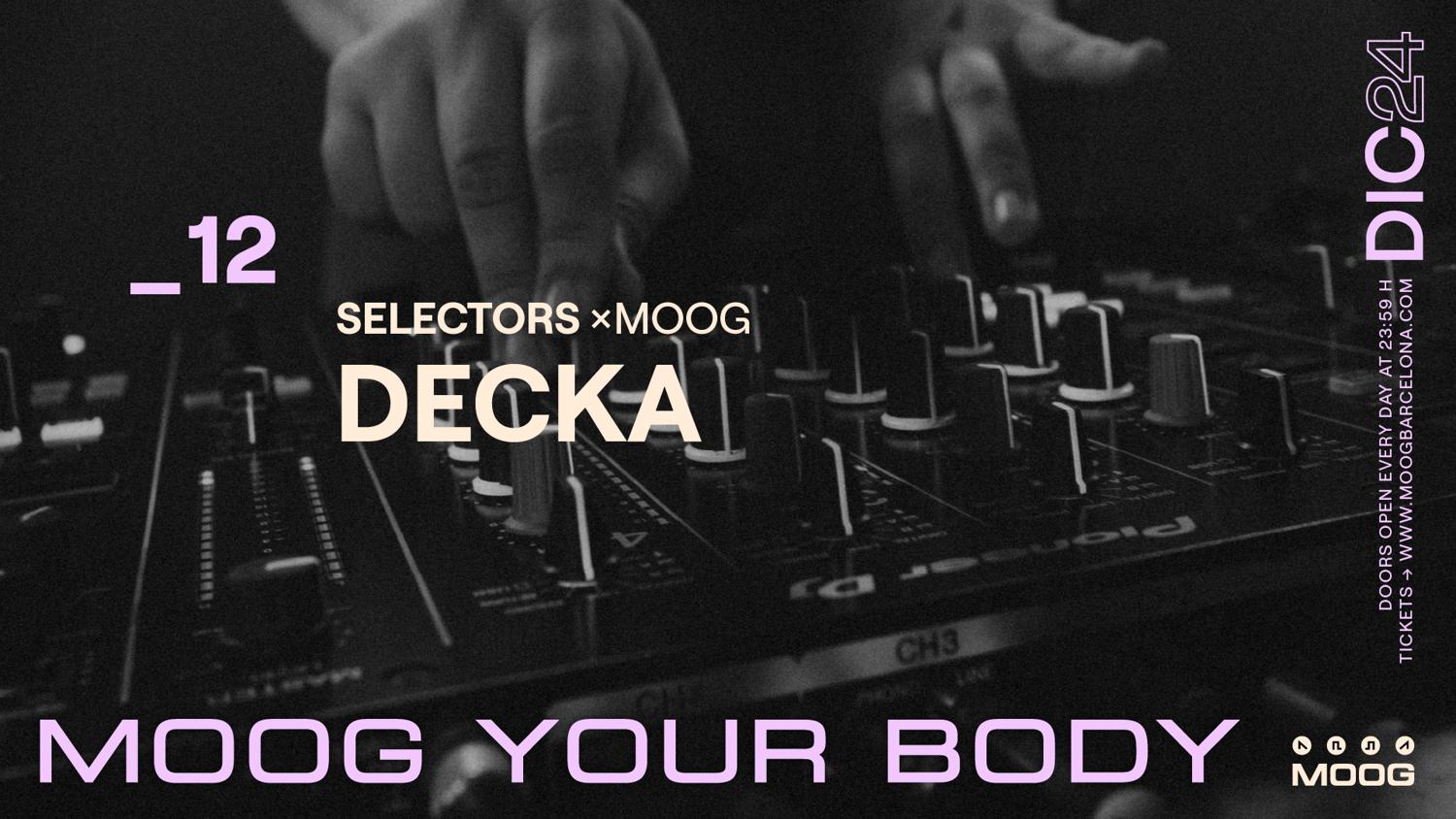 Selectors X Moog: Decka