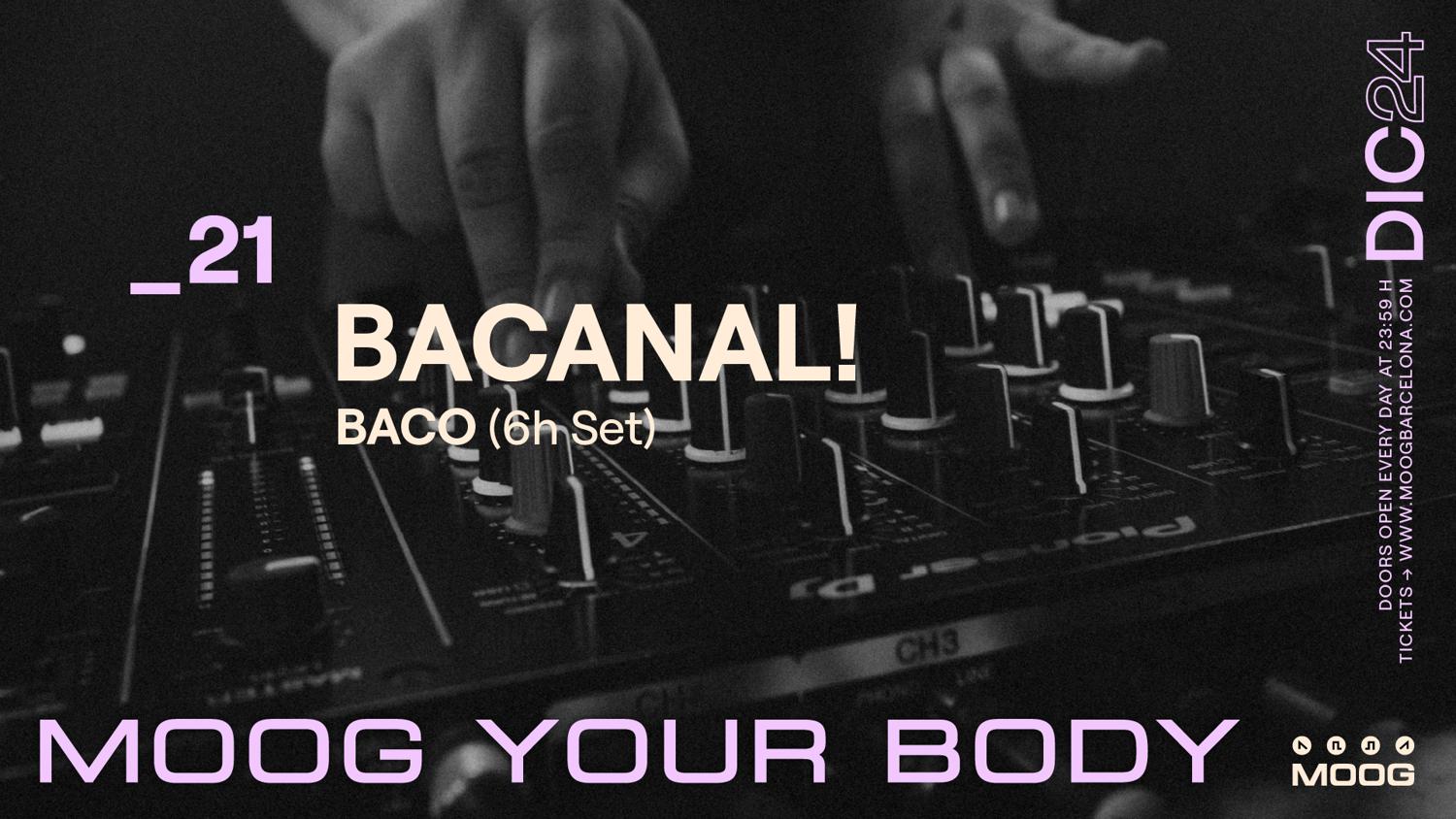 Bacanal! // Baco (All Night Long)