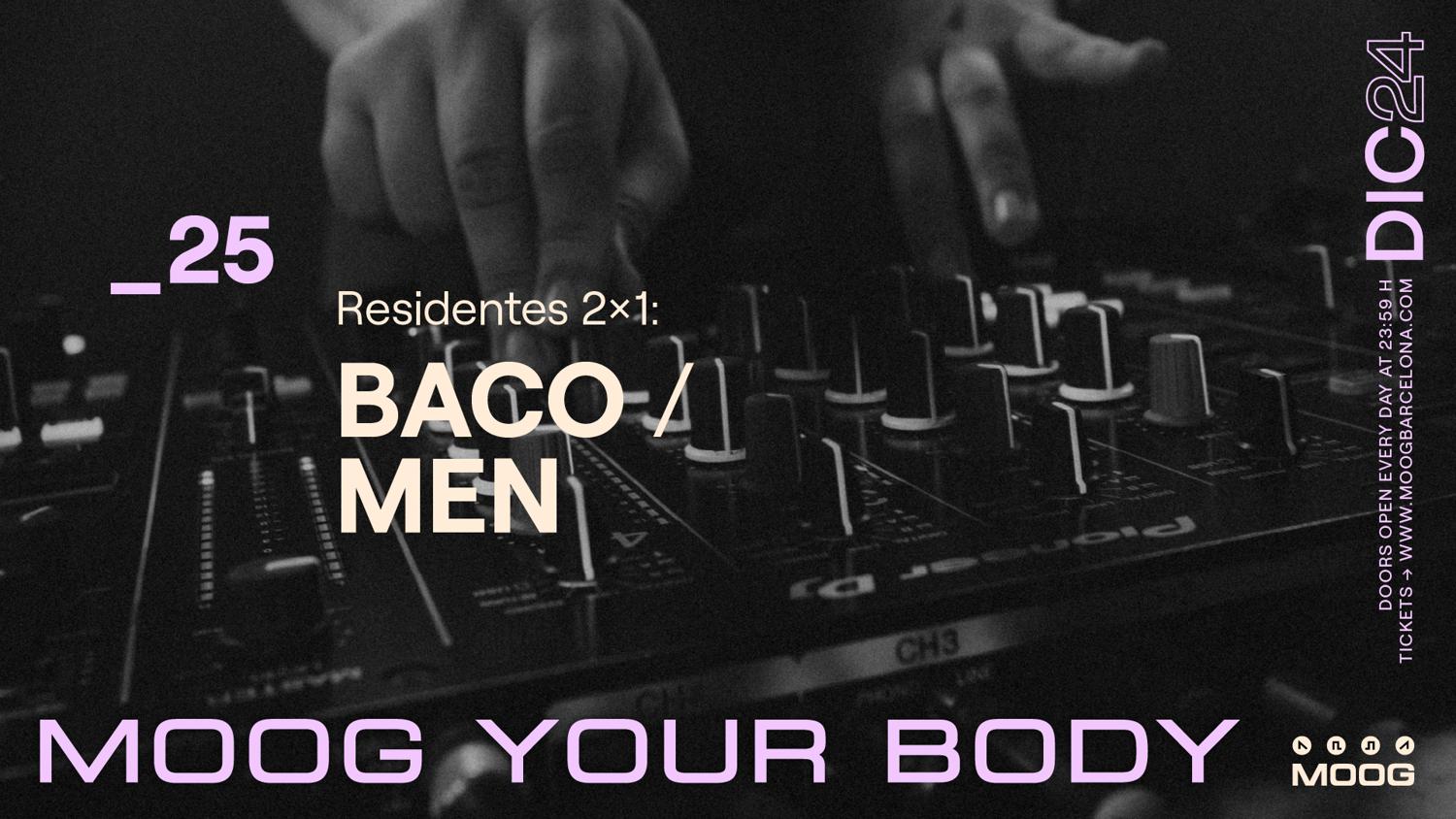 Residentes 2X1: Baco / Men