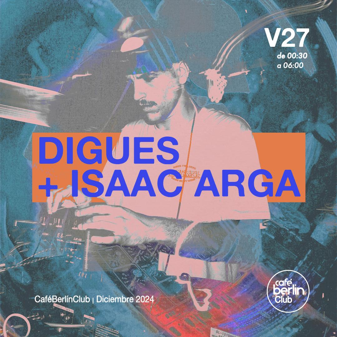 Digues + Isaac Arga