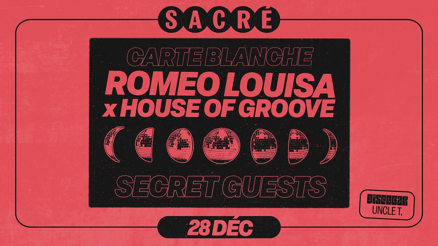 Sacré Présente: Carte Blanche Roméo Louisa X House Of Groove