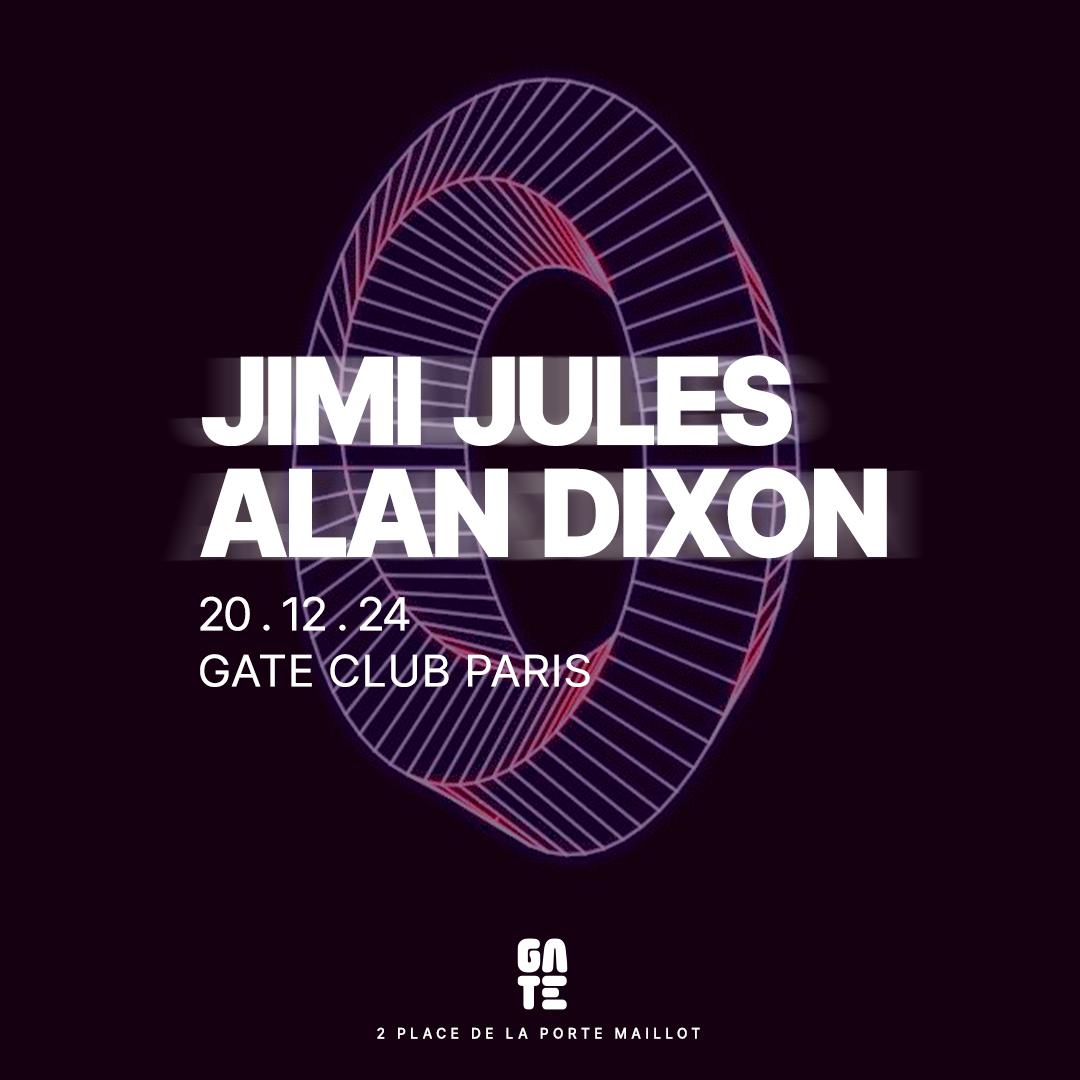 Jimi Jules X Alan Dixon At Gate Club Paris