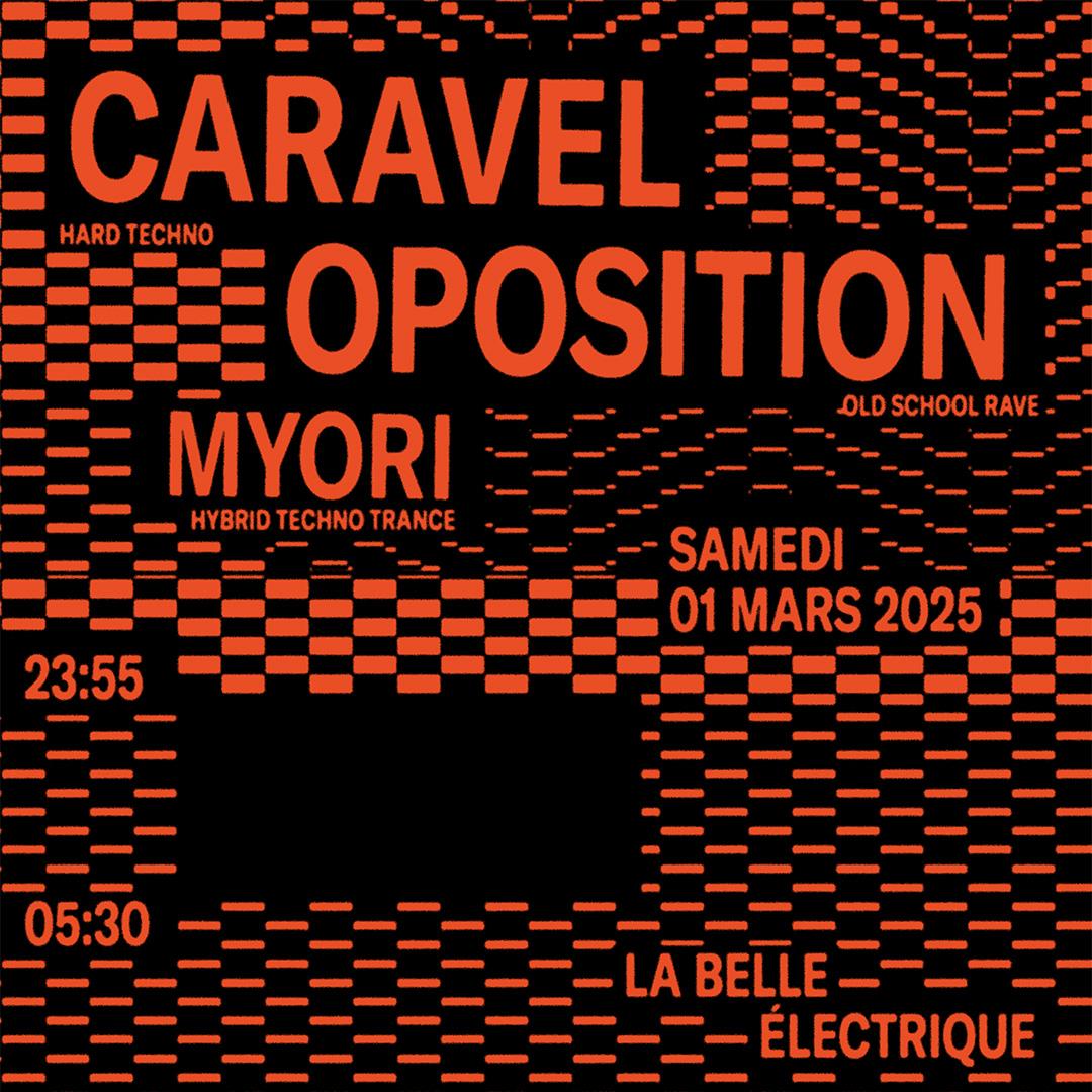 Caravel + Oposition + Myori